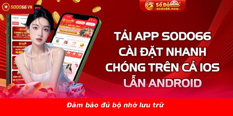 Đảm bảo đủ bộ nhớ lưu trữ