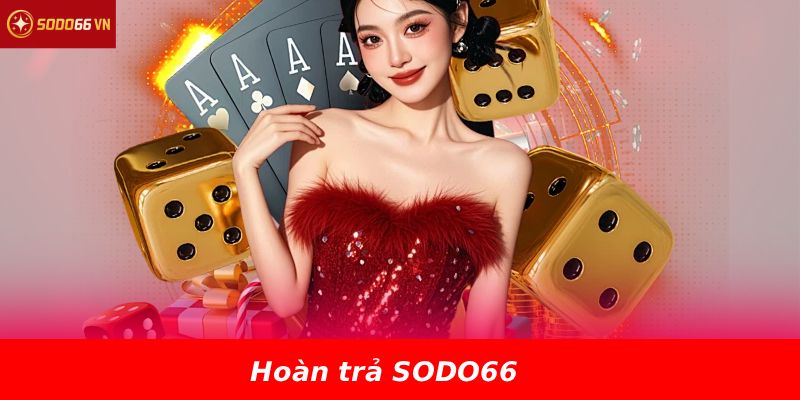 Hoàn trả SODO66