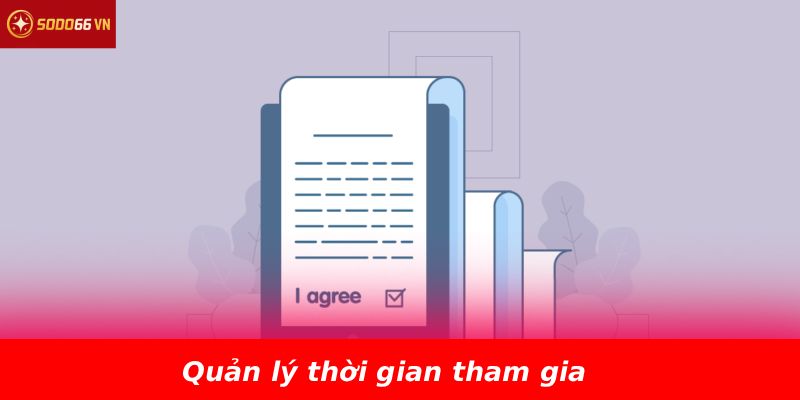 Quản lý thời gian tham gia