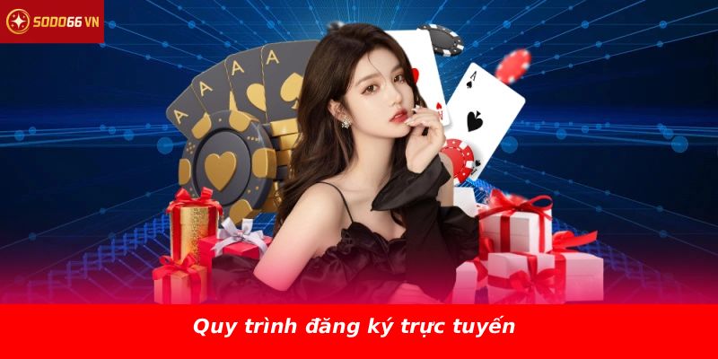 Quy trình đăng ký trực tuyến